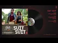 Suit Suit Full Audio Song | Hindi Medium | Irrfan Khan & Saba Qamar | Guru Randhawa | Arjun