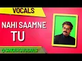 nahi saamne tu vocals | hariharan | taal