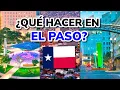 QUE VER EN EL PASO - Mejores Lugares en El Paso Texas USA