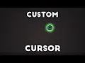 Custom Cursor Using HTML CSS JS 2020