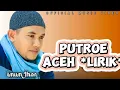 Download Lagu IMUM JOHN - PUTROE ACEH ( OFFICIAL LIRIK )