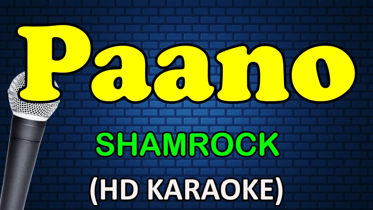 PAANO - Shamrock (HD Karaoke)