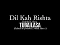 Download Lagu Tubailasa - Leleng Dil Kah Rishta [ Lagu Bajau 2019 ]
