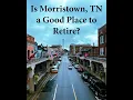 Is Morristown TN a good place to retire