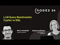 NODES 2024 - LLM Query Benchmarks Cypher vs SQL