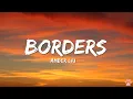 Amber Liu - Borders ( Lyrics )