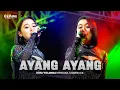 Download Lagu AYANG AYANG - ICHA YOLANDA OM NIRWANA COMEBACK | CAKRAWALA AUDIO