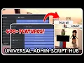 NEW Universal Admin Script Hub - ROBLOX SCRIPTS