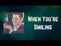 Download Lagu Michael Bublé - When You're Smiling (Lyrics)