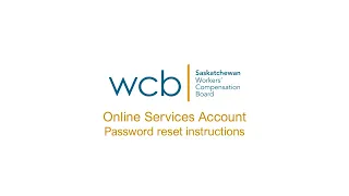 WCB Online Services Account How to Reset your Password