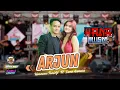 Download Lagu ARJUN - HARNAWA FT ISMA - HANA MUSIC - RA PRO AUDIO