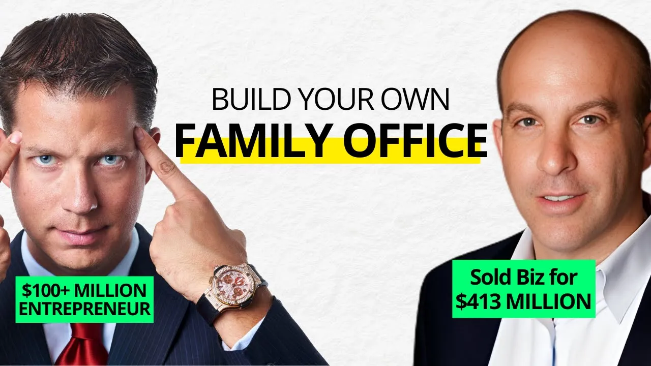How to Build Your Own Family Office for Mergers and Acquisitions | Ep. 9
