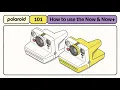 Polaroid 101 How to use the Now Now Generation 3
