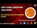 201 Bitwise AND of Numbers range Easy solution Python 3 Google Amazon Facebook