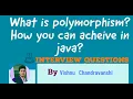 what is polymorphism java interview questions