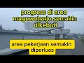 Lagu pengerjaan semakin di kebut, progres area ini semakin banyak kemajuan