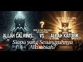 Download Lagu Allah Calvinis vs Allah Katolik: Siapa yang Sesungguhnya Alkitabiah?