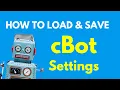 How to Manage Your cBot Settings