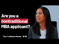 Nontraditional vs Overrepresented MBA Applicants Ep 83