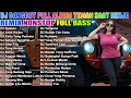 Download Lagu 🔥DJ DANGDUT LAWAS TERBARU FULL BASS NONSTOP 🔥 BASSNYA BIKIN KANGEN! 🚀REMIX NONSTOP FULL BASS