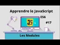 Apprendre le JavaScript les modules ES6 formation JavaScript debutant