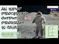 A complete input processing output program in Java Intro to Java full course Lesson 2 1