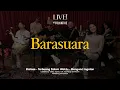Download Lagu Barasuara Acoustic Session | Live! at Folkative
