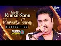 Best Of Kumar Sanu Romantic Songs Collection 💛 90s Hits Hindi Songs 90s Evergreen Hindi Love Songs 🎧
