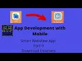 Smart WebView App Part-9 How to add download listeners in webView app Aide