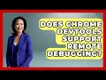 Does Chrome DevTools Support Remote Debugging JavaScript Toolkit News