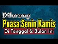 Download Lagu [Catat] Inilah Tanggal dan Bulan yang Dilarang untuk Puasa Senin Kamis