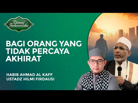 Pesan Kepada Orang yang Tidak percaya Adanya Akhirat