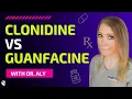 Clonidine Vs Guanfacine Which AD Medication Is Best