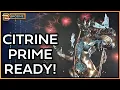 Ready for CITRINE PRIME Warframe Build Refresh 2026