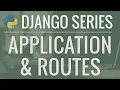 Python Django Tutorial Full-Featured Web App Part 2 - Applications and Routes