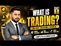 What is Trading Complete Beginner Guide Day 1 of 30-Day Trading Course