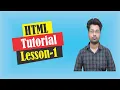 Tutorial 1 HTML Overview - HTML Tutorial For Beginners HTML Tutorial in Hindi