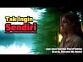 Download Lagu Tak Ingin Sendiri - Cover Lagu Lawas Nostalgia Pance Pondaag by Dharzana Ade Astama