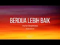 Download Lagu Berdua Lebih Baik - Acha Septriasa - Karaoke