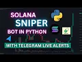 Solana Memecoin Sniper in Python Real-Time Telegram Alerts Quick Profits