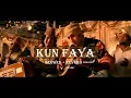 Download Lagu KUN FAYA KUN (Lyrics)- Volume
