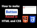 How to make button round in html step by step