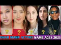 DHAR MANN ACTORS REAL NAME AGES 2025