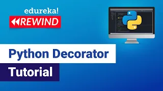 Python Decorator Tutorial Decorators in Python For Beginners Python Tutorial Edureka Rewind