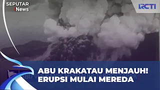 Abu Vulkanik Anak Krakatau Menjauh dari Jabodetabek, Aktivitas Erupsi Mulai Mereda | SIS 9/8