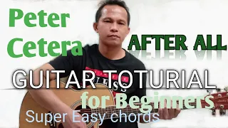 Download AFTER ALL - PETER CETERA || GUITAR TUTORIAL for Beginners | Easy Chords | G-Chords renato.cabal04 MP3