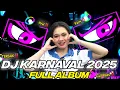 Download Lagu DJ FULL ALBUM - DJ KARNAVAL TERBAIK 2025 FULL BASS‼️