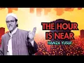 Lagu The Hour is Near - Hamza Yusuf