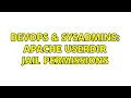DevOps SysAdmins apache userdir jail permissions