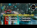 Download Lagu DJ SHOLAWAT MUHAMMAD IBNI ABDILLAH SLOW FULL BASS ( Lirik \u0026 Terjemahan ) Viral TIKTOK